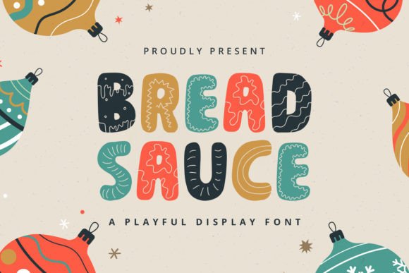 Bread Sauce: A Playful Display Font That Makes Campaigns Stick