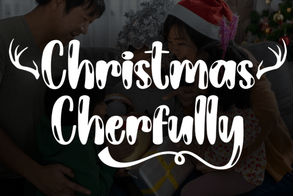 Christmas Cherfully: A Joyful Display Font for Seasonal Campaigns