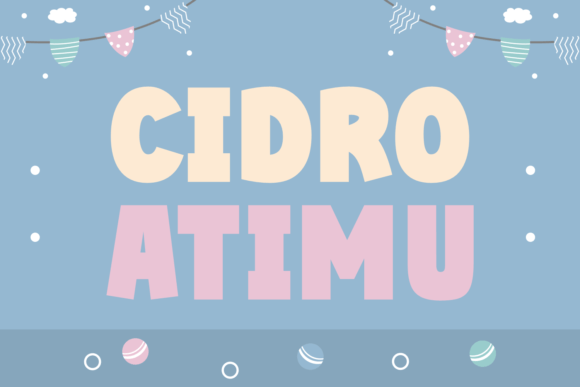 Cidro Atimu: A Friendly Display Font That Makes Your Brand Feel Warm & Polished