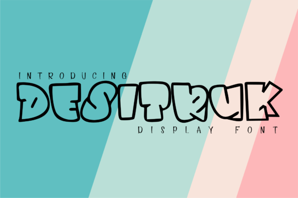 Desitruk: A Display Font with Graffiti Soul for Editorial Moments