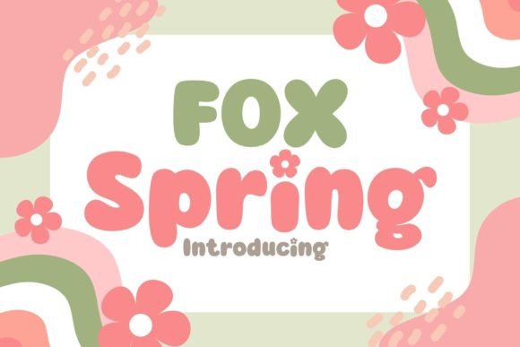 Fox Spring: A Playful Display Font for Digital Branding