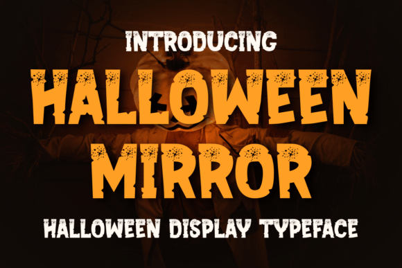 Halloween Mirror: A Playful Display Font for Crafters