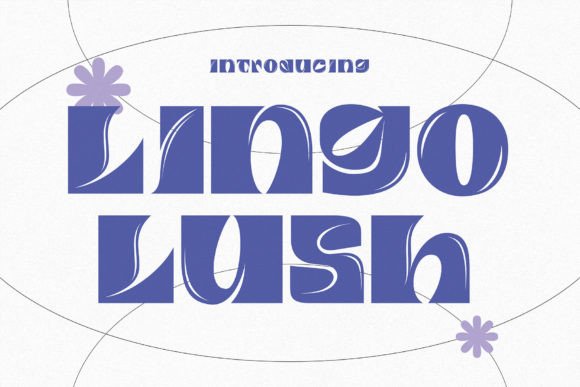 Lingo Lush: A Surreal Display Typeface for Bold Digital Identity