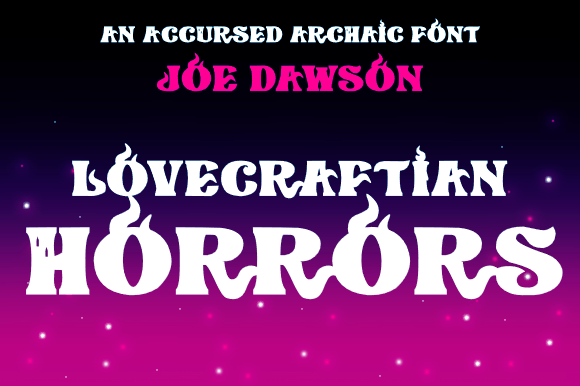 Lovecraftian Horrors: A Display Font with Eldritch Elegance