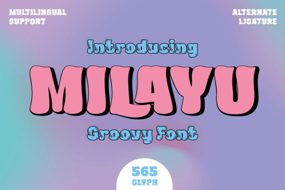 Milayu: A Groovy Display Font That Anchors Brand Identity