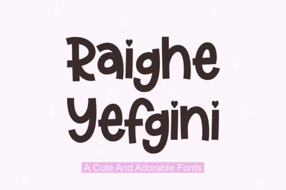Raighe Yefgini: A Sweet Handwritten Display Font for Digital Brands