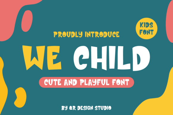 We Child: A Display Font That Makes Small Business Branding Feel Light & Intentional